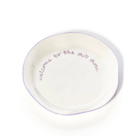 MAEGAN Statement Plate - 'welcome to the shit show.'