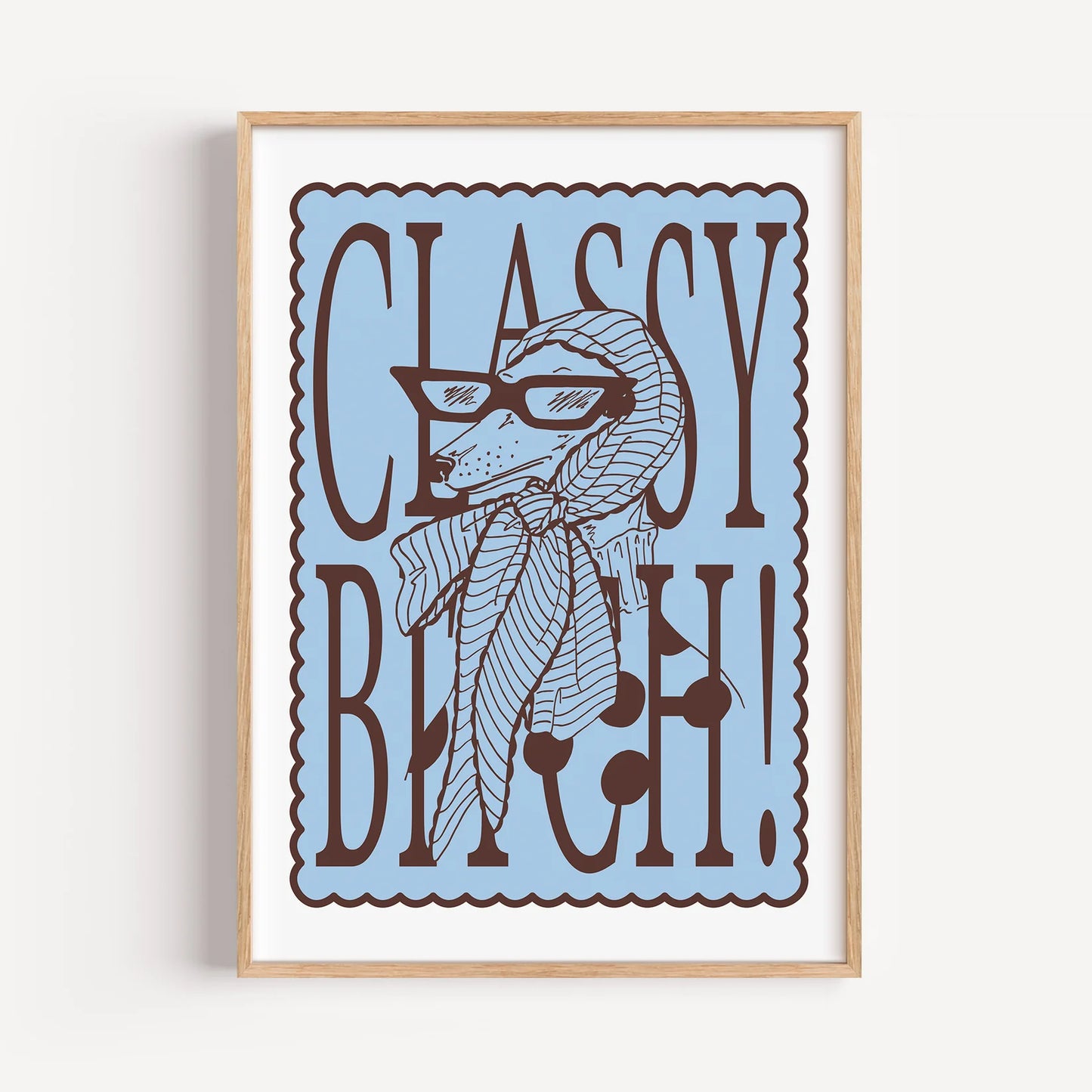 Classy Bitch Print